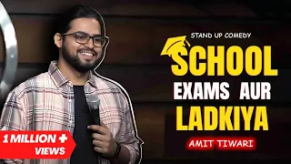 School Exams & Ladkiya | Stand-up Comedy | Amit Tiwari #standupcomedy #amittiwari #boardexams