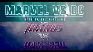 Marvel vs DC - Rise of the Villains 2 || Thanos vs Darkseid