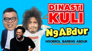 NGABDUR - DINASTI KULI