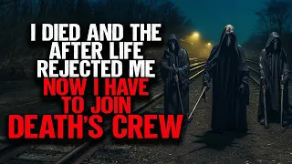 I Died And The Afterlife Rejected Me. Now I Have To Join DEATH'S CREW.