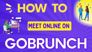 🔴 How to Meet on GoBrunch - The Best Alternative to ZOOM