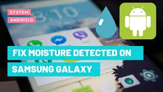 Fix Moisture Detected Error On Samsung S21