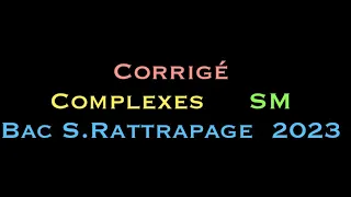 Correction bac  2023 rattrapage sm complexes