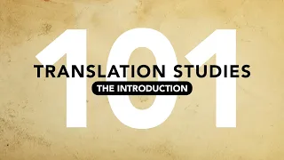 The Introduction of Translation Studies 101 -  Explained