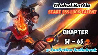 Global Battle: Start Sss Luck Talent Chapter 51 - 65