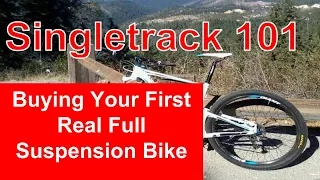 SingleTrack 101: Your First Full Suspension Bike