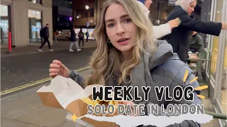 ROMANCING MYSELF IN LONDON | Weekly Vlog