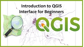 QGIS Tutorials 02: Introduction to QGIS Interface for  Beginners