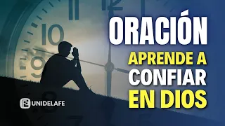 ORACIÓN PARA APRENDER A CONFIAR EN DIOS | Unidelafe - Oraciones Poderosas