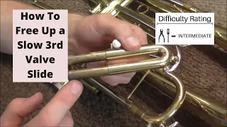 How To Free Up a Slow Trumpet 3rd Valve Slide