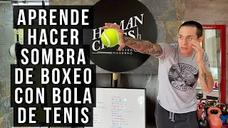 Aprende hacer SOMBRA DE BOXEO con Bola de Tenis