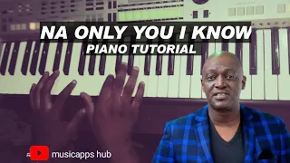 L. Sammie Okposo // Na Only you I know- Piano tutorial tribute to the late all time star.