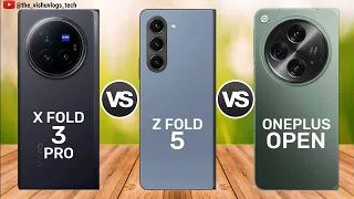 VIVO X Fold3 Pro vs Galaxy Z Fold 5 vs OnePlus OPEN || Price ⚡ Full Comparison 🔥 Which one Best?