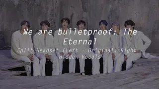 (Split Headset) We are Bulletproof: the Eternal - BTS HIDDEN VOCALS 좌우음성