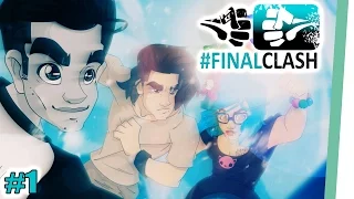 #FinalClash - Episode 01