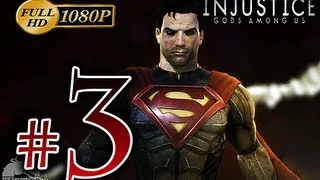 Injustice Gods Among Us Story Mode Walkthrough Part 3 - [1080p HD] - No Commentary