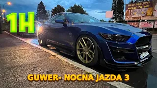 GUWER - NOCNA JAZDA 3 1H