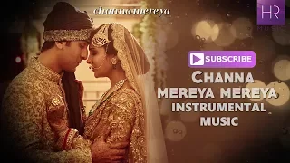Channa Mereya Instrumental Music - Ae Dil Hai Mushkil | Ranbir | Anushka | Arijit Singh | HR MUSIC