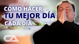 Cómo hacer tu mejor día cada día. Carlos Arco