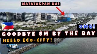 Goodbye SM by the Bay Hello E-Co City! MOA matatakpan na ng bagong isla 🇵🇭