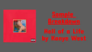 "Hell of a Life" by Kanye West Samples | Sample Breakdowns EP.7