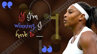 Top Motivation Quotes by Serena Williams Part 1: The Power of Self-Belief, Confidence and Courage