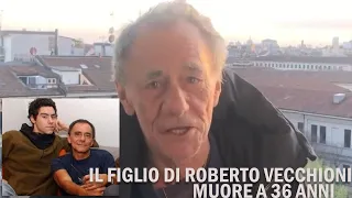 Cosa aveva il figlio di Roberto Vecchioni morto a 36 anni - Causa