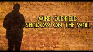 Mike Oldfield - Shadow On The Wall (12 ' Full Instrumental BV) HD Enhanced Sound 2023