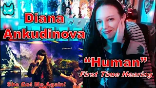 She Got Me Again! - Diana Ankudinova - Human - First Time Hearing (Reaction)!