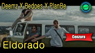 Deemz X Bedoes X PlanBe - Eldorado (wersja bez brzydkich słów) | Sanndi