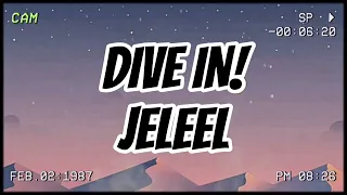 DIVE IN! JELEEL (Extended Version)