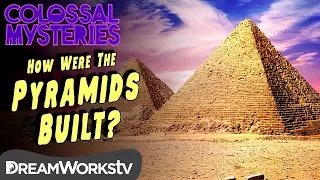 SOLVED: How The Pyramids Were Built | COLOSSAL MYSTERIES