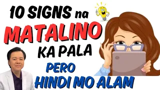 10 Signs na Matalino Ka Pala Pero Hindi Mo Alam. - By Doc Willie Ong