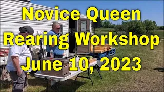 Novice Queen Rearing Workshop-That Bee Man