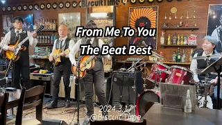 From Me To You(The Beatles cover by The Beat Best)