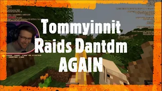 Tommyinnit Raids Dantdm AGAIN