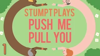 Push Me Pull You - #1 - Joined at the Waist (4 Player Gameplay)