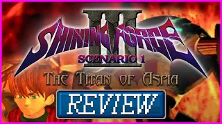 Shining Force III: Scenario 1 Review - The Shining Jewel?