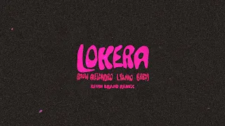 Rauw Alejandro x Lyanno x Brray - Lokera (Kevin Brand Electro Remix)