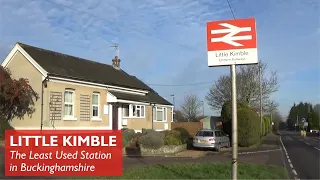 Little Kimble - Least Used Station in Buckinghamshire