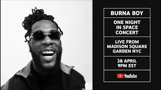 Burna Boy Presents One Night in Space - Live from Madison Square Garden