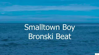 Smalltown Boy - Bronski Beat (Subtitulada en Inglés y en Español)