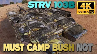 Strv 103B: "must camp bush" NOT - World of Tanks