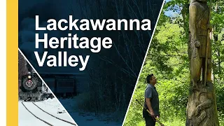 Overview of the Endless Mountains Heritage Region and Lackawanna Heritage Valley