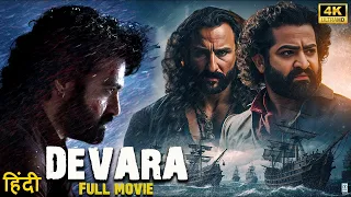 DEVARA (2024) Jr NTR and New Blockbuster Full Action Hindi Dubbed Movie Saif Ali Khan, Janhvi Kapoor