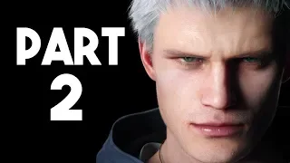 DEVIL MAY CRY 5 Walkthrough Gameplay Part 2 - NERO (1080p HD 60FPS PC) - No Commentary