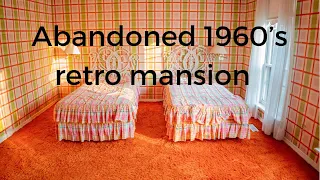 Abandoned retro 1960's $4.2 million dollar mansion