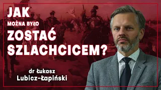 Lubicz-Łapiński: Wkręcanie się do stanu szlacheckiego od średniowiecza do współczesności