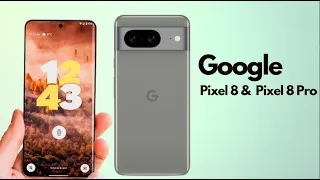 Sneak Peek at Google Pixel 8 & Pixel 8 Pro