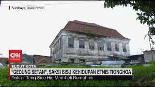 Gedung Setan, Saksi Bisu Kehidupan Etnis Tionghoa